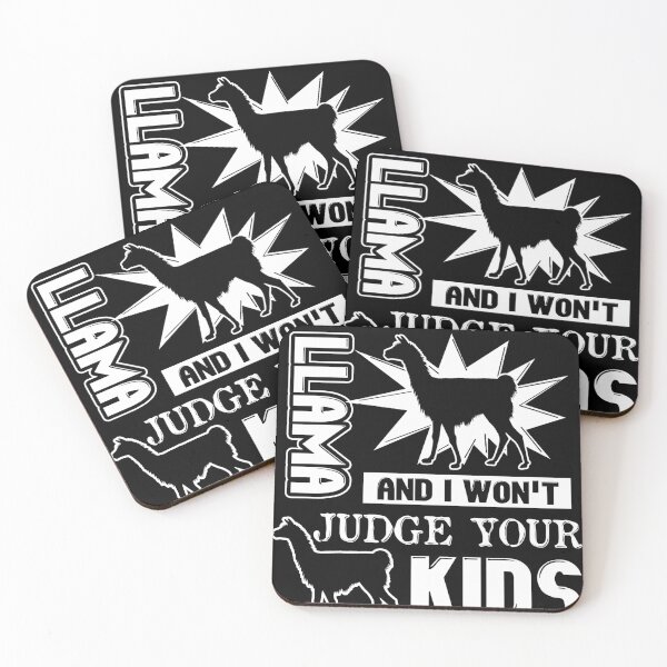 Item preview, Don't Judge My Llama And I Won't Judge Your Kids designed and sold by UnknownArtistt.