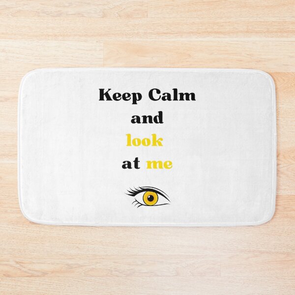 Item preview, keep calm and look at me designed and sold by Batartiste.