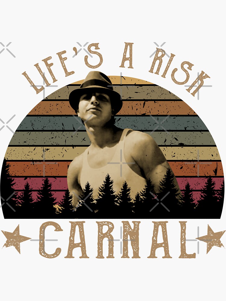 life-s-a-risk-carnal-custom-t-shirt