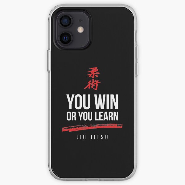 You Win or You Learn Jiu Jitsu iPhone Soft Case