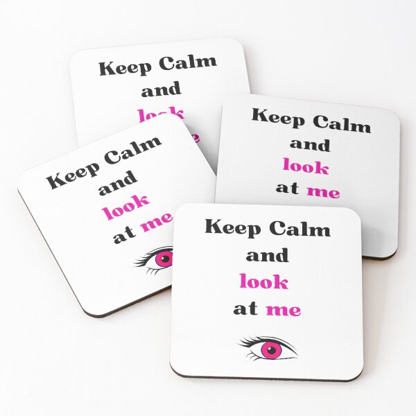Item preview, keep calm and look at me designed and sold by Batartiste.
