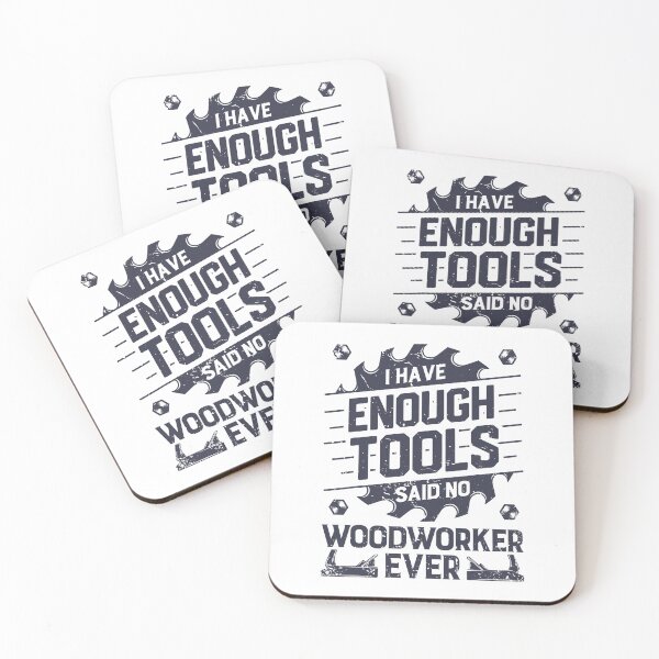 Item preview, I Have Enough Tools Said No Woodworker Ever designed and sold by nwaja-art.