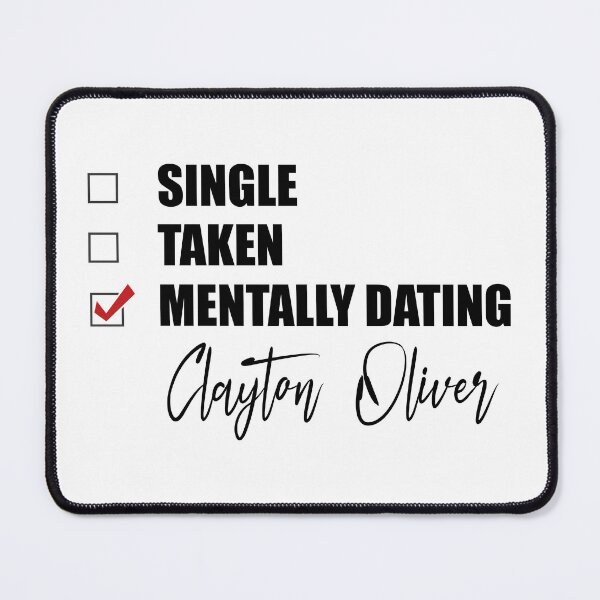 Item preview, Mentally Dating Clayton Oliver designed and sold by Bend-The-Trendd.