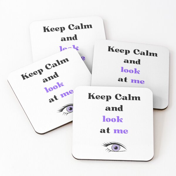 Item preview, keep calm and look at me designed and sold by Batartiste.