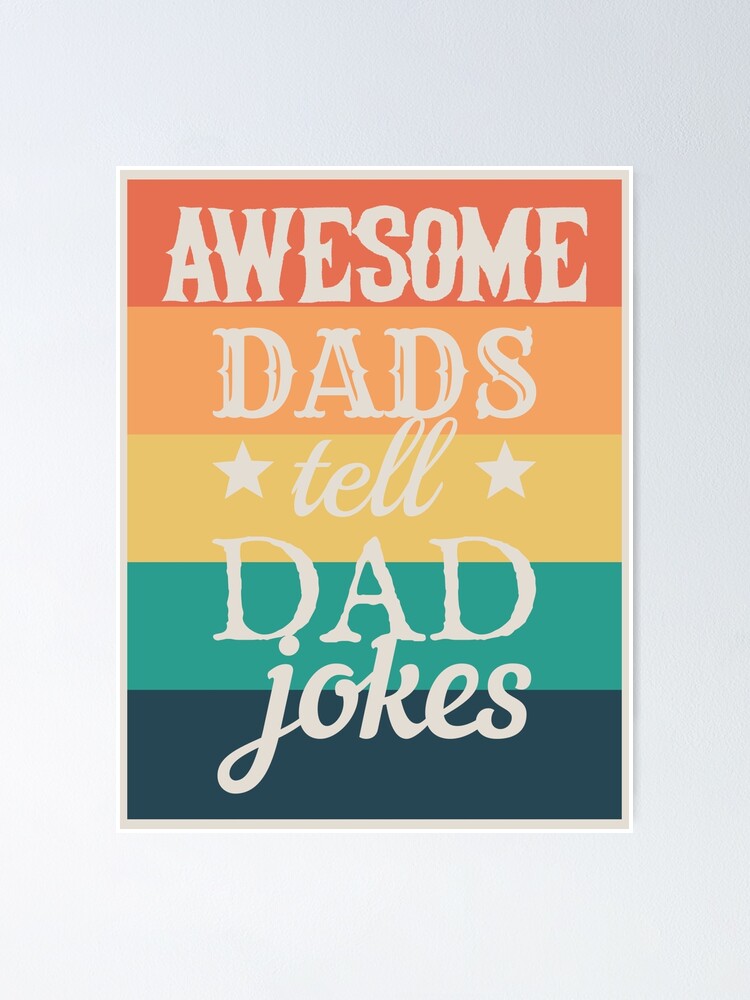 "Awesome Dads Tell Dad Jokes Fun Design, Great Design For Cool Dads