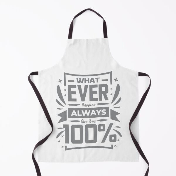 Item preview, Whatever happens Always give your 100% (Silver in White) designed and sold by ResuWreck.