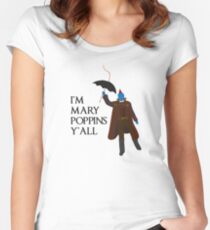 I'm Mary Poppins y'all Women's Fitted Scoop T-Shirt