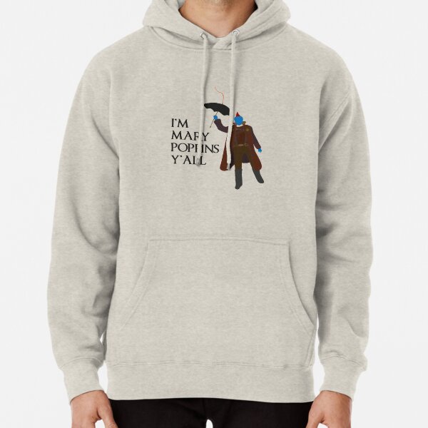 I'm Mary Poppins y'all Pullover Hoodie