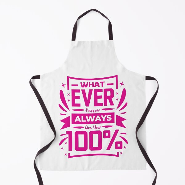 Item preview, Whatever happens Always give your 100% (Pink in White) designed and sold by ResuWreck.