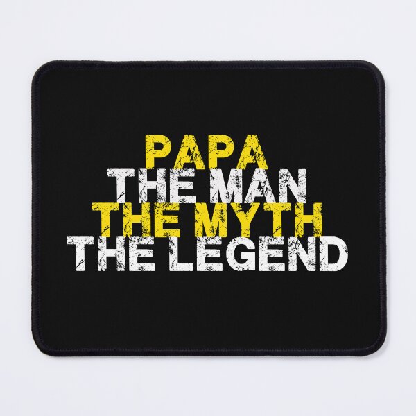Item preview, Papa the man the myth the legend (black) 2 designed and sold by Nikmay Design.