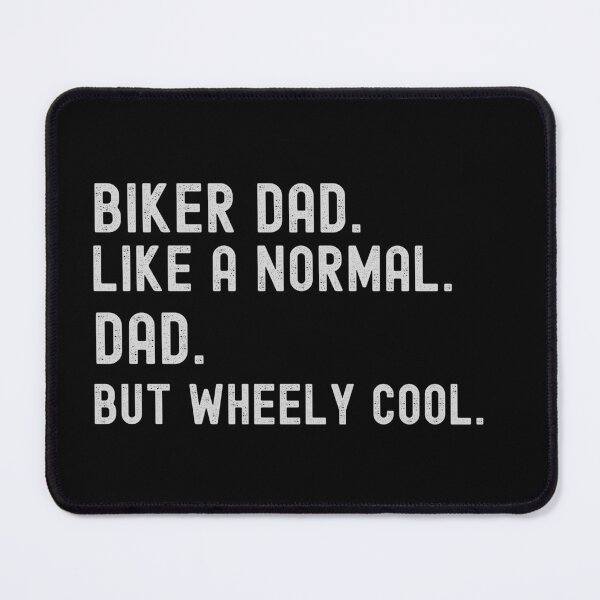 Item preview, Biker Dad Like A Normal Dad But Wheely Cool Graphic Shirt designed and sold by WilkDesign.