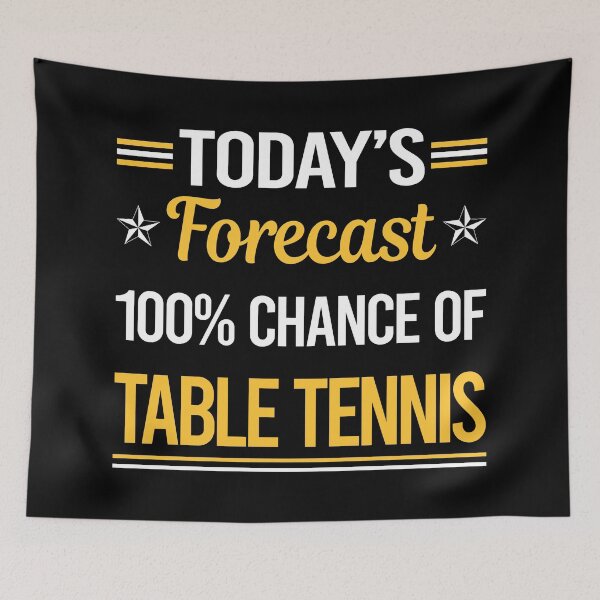 Item preview, Funny Today's Forecast Table Tennis Ping Pong designed and sold by TroyaBrewer.