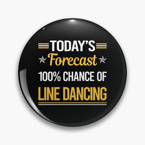 Item preview, Funny Today's Forecast Line Dancing Dance Dancer designed and sold by TroyaBrewer.