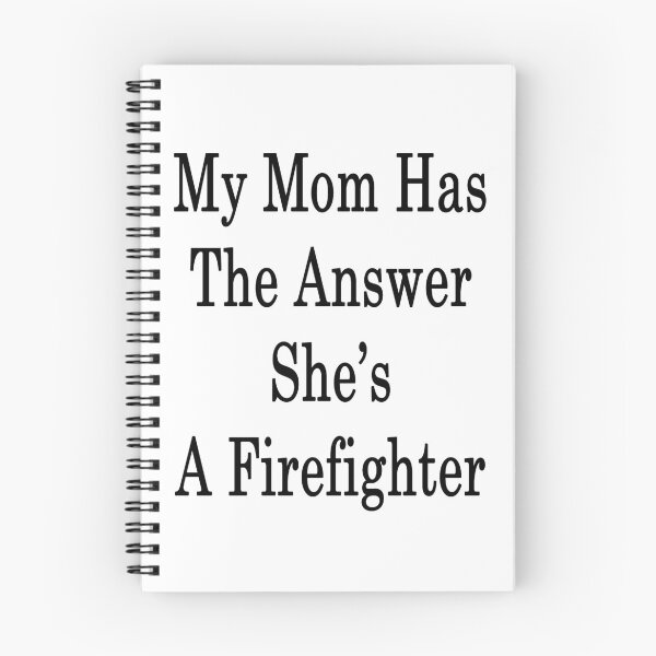 Item preview, My Mom Has The Answer She's A Firefighter  designed and sold by supernova23.