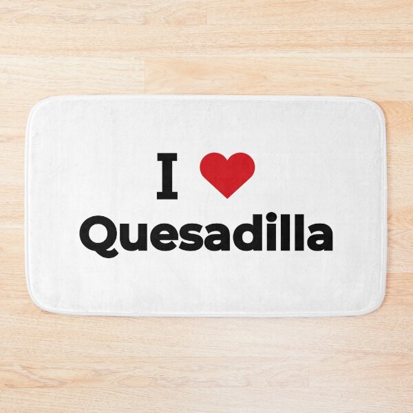 Item preview, I love Quesadilla designed and sold by Moyanana.