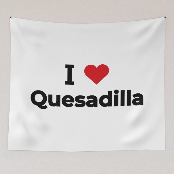 Item preview, I love Quesadilla designed and sold by Moyanana.