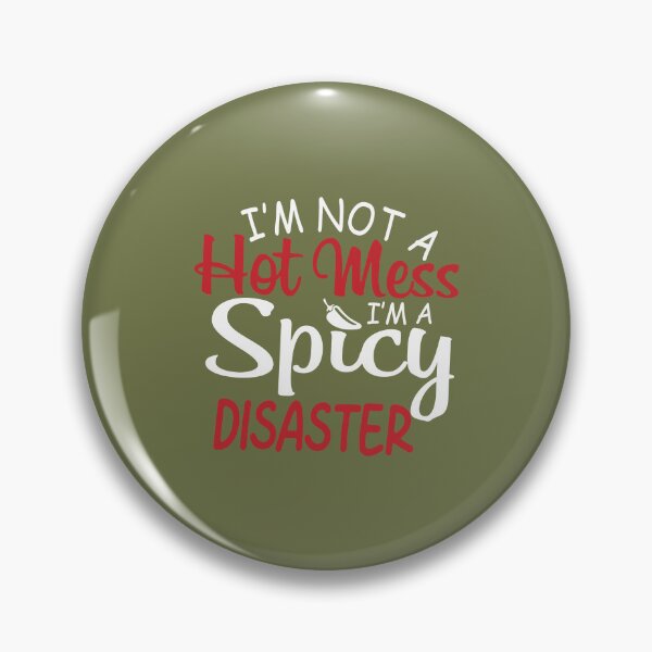 Item preview, Im Not A Hot Mess designed and sold by Moeez Javed.