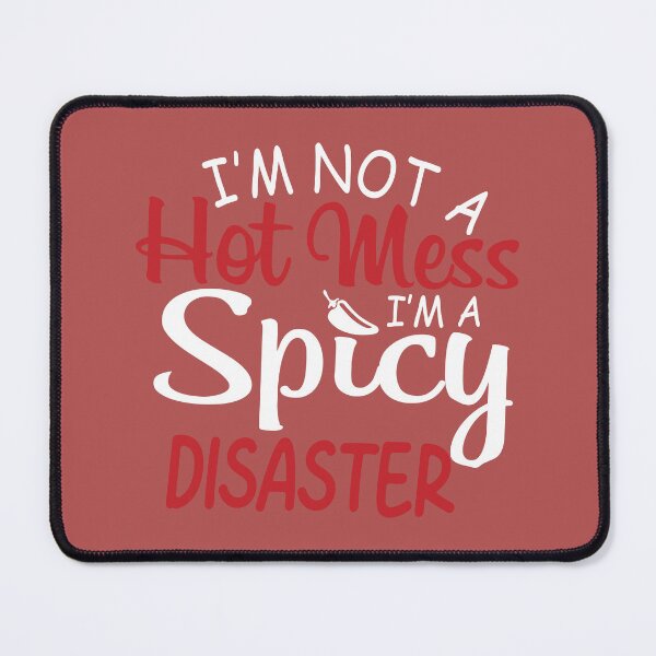 Item preview, Im Not A Hot Mess designed and sold by Moeez Javed.
