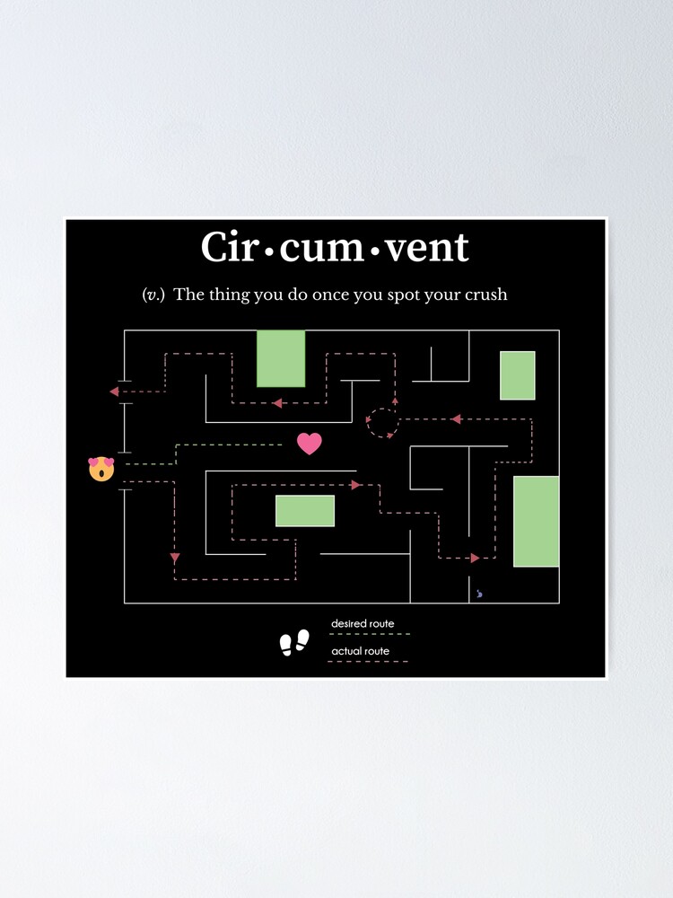 circumvent-your-crush-funny-definition-map-poster-for-sale-by