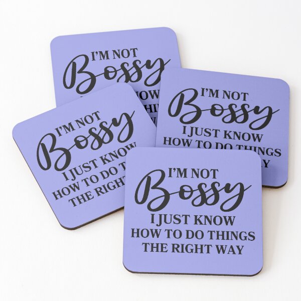 Item preview, Im Not Bossy I Just Know How To Do Things The Right Way designed and sold by Moeez Javed.