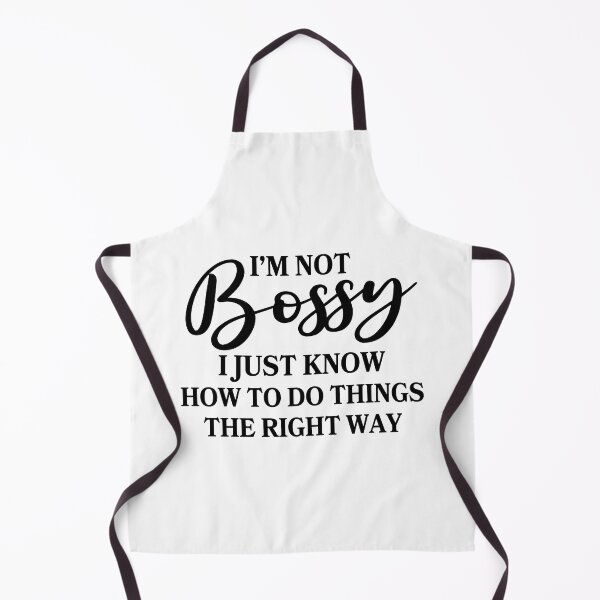 Item preview, Im Not Bossy I Just Know How To Do Things The Right Way designed and sold by Moeez Javed.