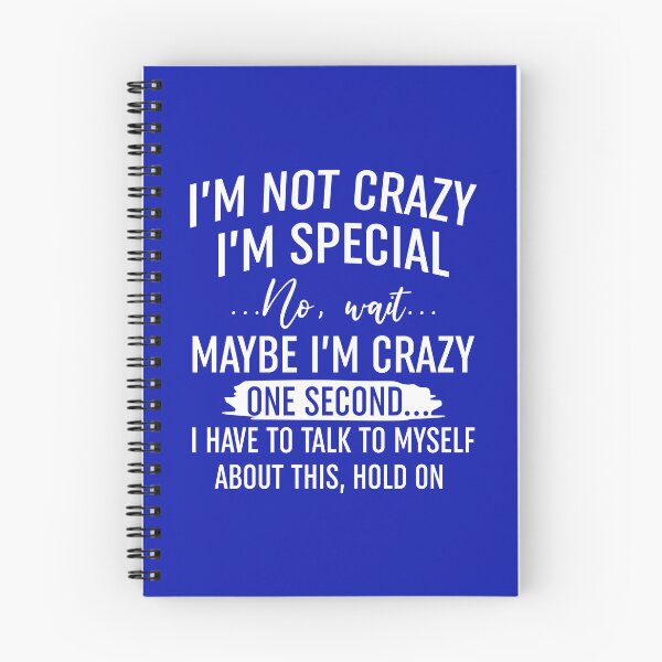 Item preview, Im Not Crazy Im Special designed and sold by Moeez Javed.