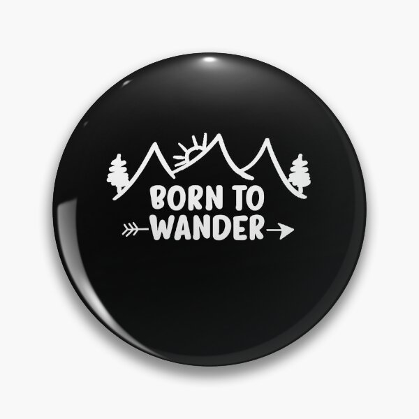 Item preview, Inspirational Born To Wander Camping designed and sold by ShaneGuzman.