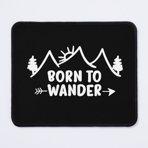 Item preview, Inspirational Born To Wander Camping designed and sold by ShaneGuzman.