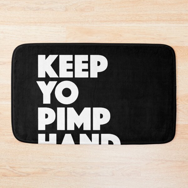 Item preview, Keep Yo Pimp Hand Strong Funny Motivational Quotes designed and sold by ShaneGuzman.