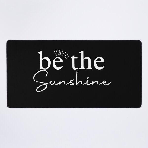 Item preview, Motivational Quotes Be the Sunshine Positive Quotes designed and sold by ShaneGuzman.