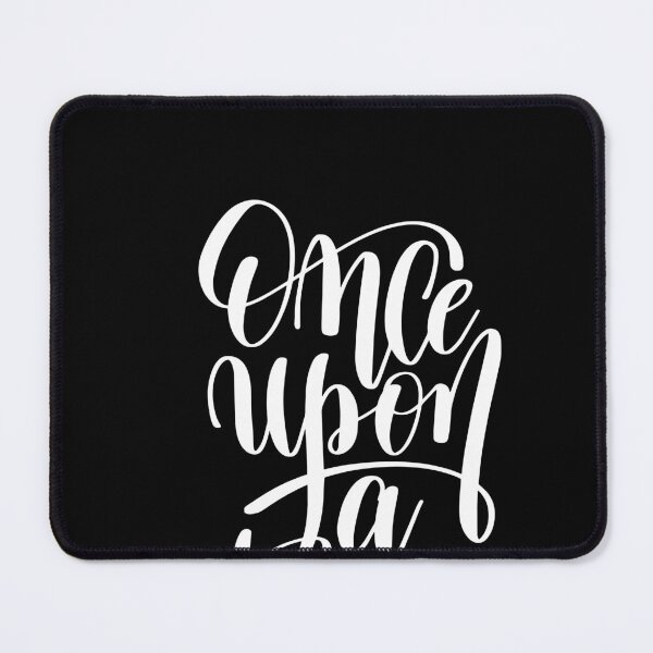 Item preview, Once Upon a Time Positive Quote designed and sold by ShaneGuzman.