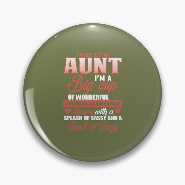 Item preview, Im Not Just An Aunt designed and sold by Moeez Javed.
