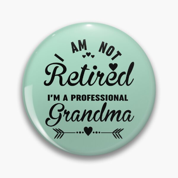 Item preview, Im Not Retired Im A Professional Grandma designed and sold by Moeez Javed.