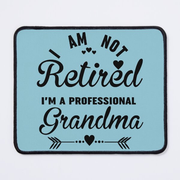 Item preview, Im Not Retired Im A Professional Grandma designed and sold by Moeez Javed.