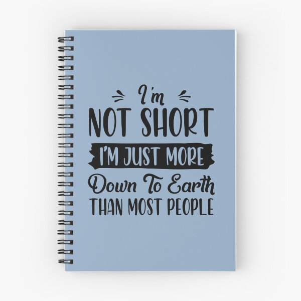 Item preview, Im Not Short Im Just More Down To Earth Than Most People designed and sold by Moeez Javed.