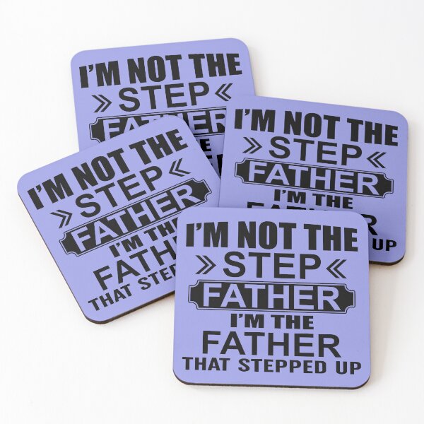 Item preview, Im Not The Step Father Im The Father That Stepped Up designed and sold by Moeez Javed.