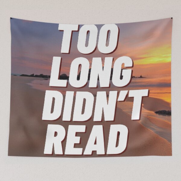 Item preview, Too Long Didnt Read - Tldr designed and sold by oxyten.
