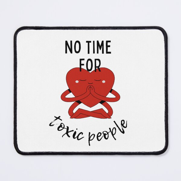 Item preview, No Time For Toxic People - Meditation designed and sold by Hic21.