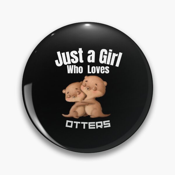 Item preview, Just a Girl Who loves Otters  designed and sold by WaguinhoTex.