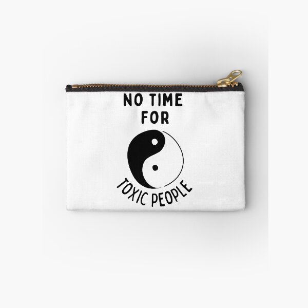 Item preview, No Time For Toxic People - Yin Yang designed and sold by Hic21.
