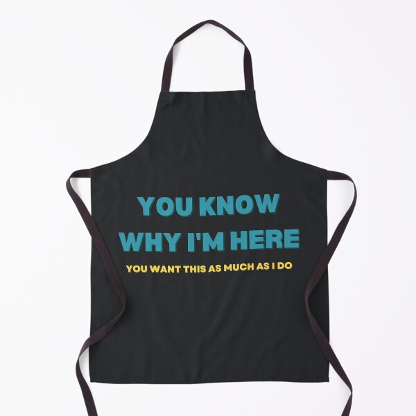 Item preview, You know why I'm here designed and sold by jamsantos.