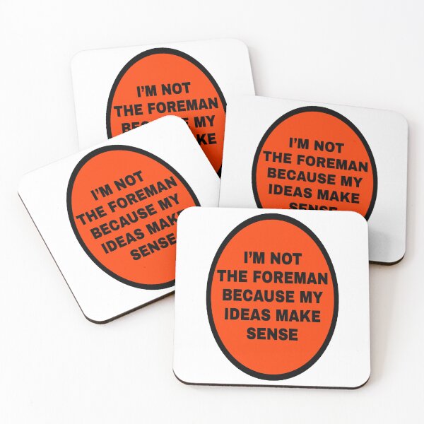 Item preview, I'm not the foreman because my ideas make sense designed and sold by katherinebower.