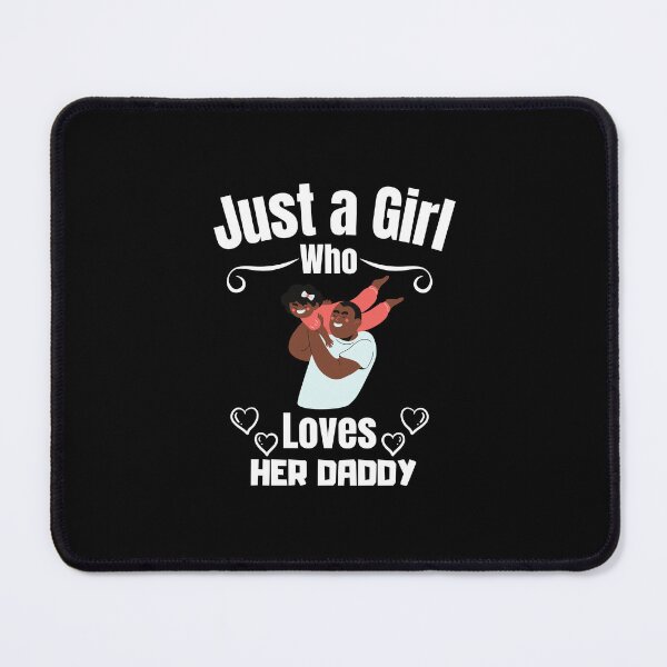 Item preview, Just a Girl Who loves her Daddy #03 designed and sold by WaguinhoTex.