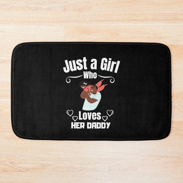 Item preview, Just a Girl Who loves her Daddy #03 designed and sold by WaguinhoTex.