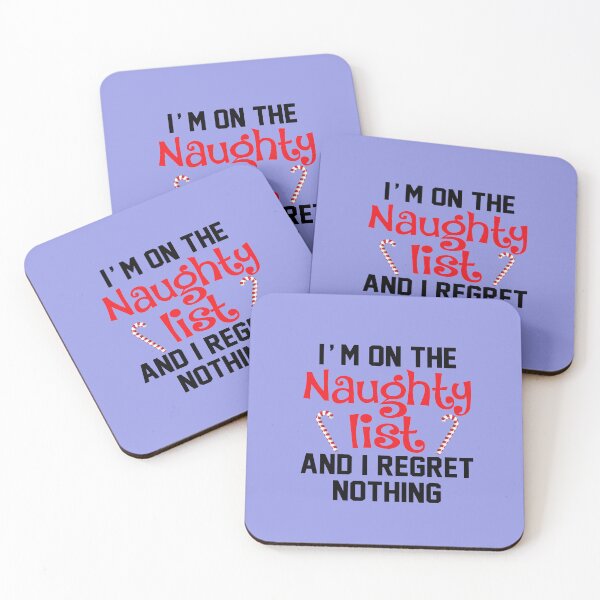Item preview, Im On The Naughty List And I Regret Nothing designed and sold by Moeez Javed.