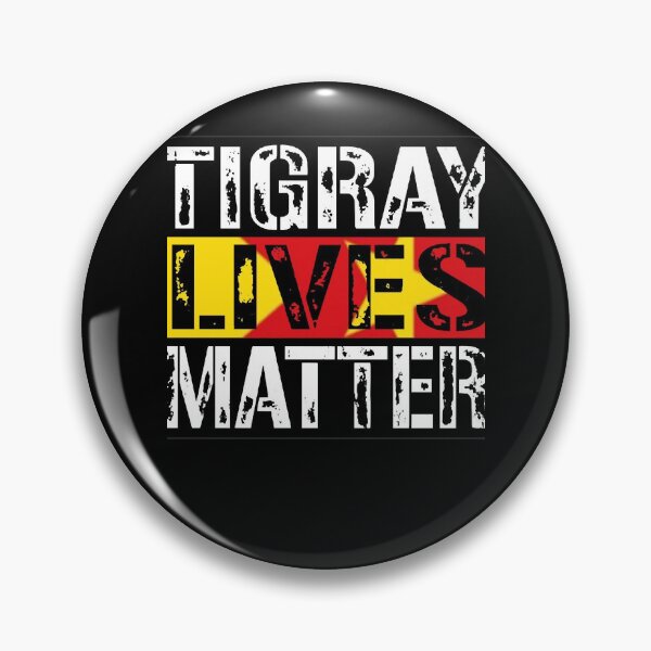 Item preview, TIGRAY LIVES MATTER! TIGRAY SUPPORT. I am donating 80 of these sales designed and sold by EvaMcdonald.