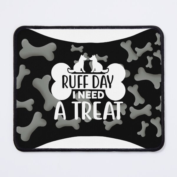 Item preview, Ruff day I need a treat dog mat design designed and sold by TipTopTapo.