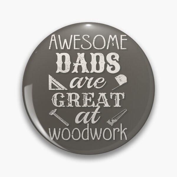 Item preview, Shadow Text Awesome Dads Are Great At Woodwork, Great Design For Cool Dads, Perfect For Father's Day designed and sold by TrulyEpoque.