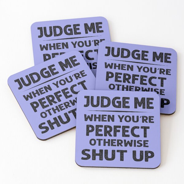 Item preview, Judge Me When You Are Perfect designed and sold by Moeez Javed.