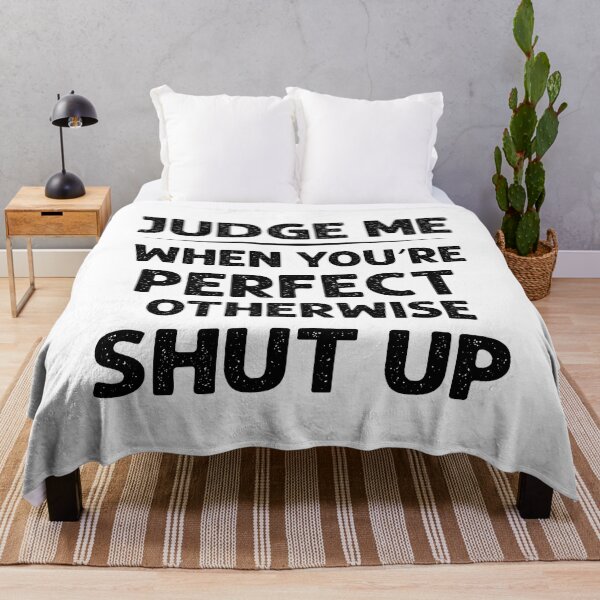Item preview, Judge Me When You Are Perfect designed and sold by Moeez Javed.
